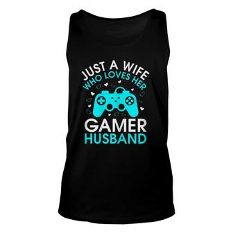 Womens Just A Wife Who Loves Her Gamer Husband Gaming Lover's Wife Tank Top | Mazezy