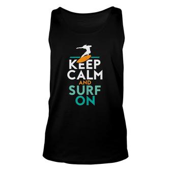 Keep Calm And Surf On Funny Summer Surfing Surfer Beach Unisex Tank Top | Mazezy