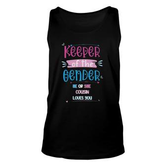 Keeper Of The Gender He Or She Cousin Loves You Unisex Tank Top | Mazezy
