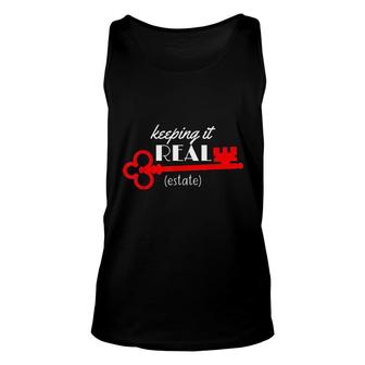 Keeping It Real Estate Realtor Gift Unisex Tank Top | Mazezy