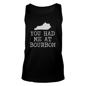 Kentucky You Had Me At Bourbon Unisex Tank Top | Mazezy
