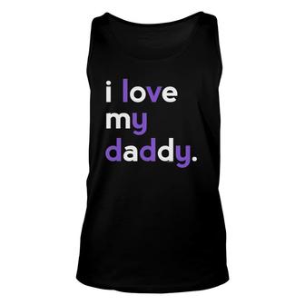 Kids I Love My Daddy For Girls Dad Cute Father's Day Tee Unisex Tank Top | Mazezy
