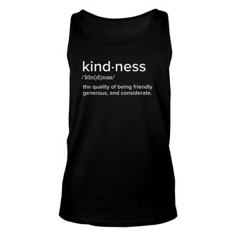 Kindness Meaning Funny Inspirational Message Unisex Tank Top | Mazezy