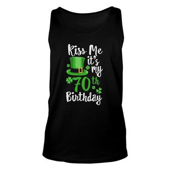 Kiss Me It's My 70Th Birthday St Patrick's Day Shamrock Tank Top | Mazezy