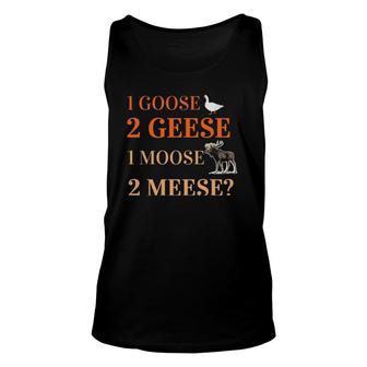 Language Grammar Teacher 1 Goose 2 Geese Moose 2 Meese Unisex Tank Top | Mazezy