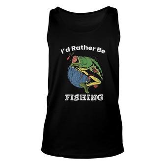 Large Mouth Bass I Would Rather Be Fishing Outdoor Lover Unisex Tank Top - Thegiftio UK
