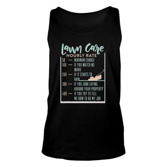 Lawn Care Hourly Rate Funny Lawn Mowing Gardener Unisex Tank Top | Mazezy