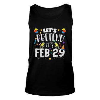 Leap Year Birthday Gift Leap Day 2 Lets Pretend It Is Feb 29 Unisex Tank Top - Seseable