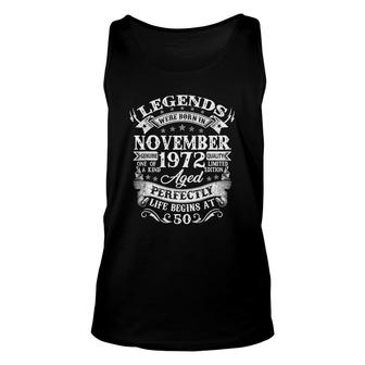 Legends Were Born In November 1972 50Th Birthday Gift Idea Unisex Tank Top - Seseable