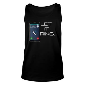 Let Freedom Ring Smartphone Cell Phone Funny Unisex Tank Top | Mazezy CA