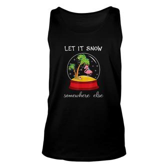Let It Snow Somewhere Else Funny Christmas Unisex Tank Top - Thegiftio