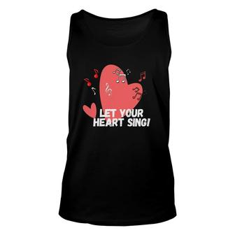Let Your Heart Sing Valentine's Day Romantic Love Unisex Tank Top | Mazezy