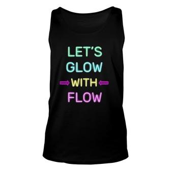 Let's Glow With Flow Glow Party 80S Retro Costume Unisex Tank Top | Mazezy