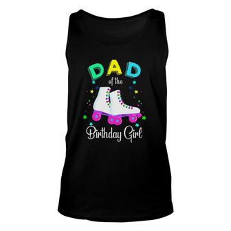 Let's Roll Dad Of The Birthday Girl Roller Skates Rolling Unisex Tank Top | Mazezy DE