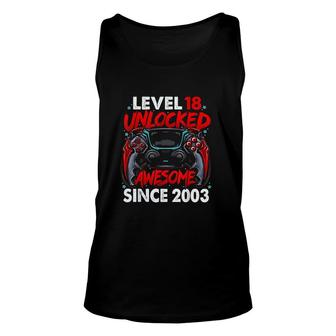 Level 18 Unlocked Awesome Since 2003 18th Birthday Gaming Unisex Tank Top - Seseable