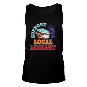 Library Book Reading Librarian Bookworm Gift Unisex Tank Top | Mazezy