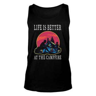Life Is Better At The Campfire Camping Saying Happy Camper Unisex Tank Top | Mazezy
