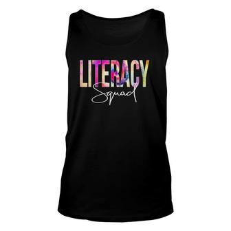 Literacy Squad Tie Dye Back To School Women Appreciation Unisex Tank Top | Mazezy