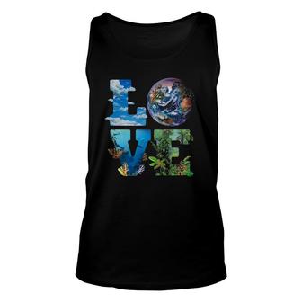 Love Earth Nature Lover Environmentalist Love Earth Day Unisex Tank Top | Mazezy