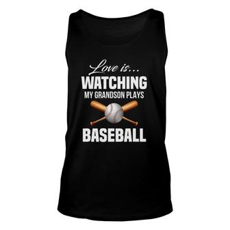 Love Is Watching My Grandson Plays Baseball Tee Unisex Tank Top | Mazezy