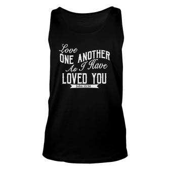 Love One Another As I Have Loved You John 1334 Ver2 Unisex Tank Top | Mazezy CA