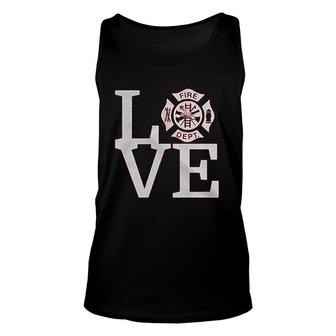 Love The Fire Department Firefighter Unisex Tank Top | Mazezy