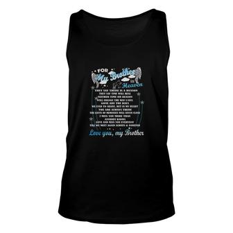 Loving Memorial My Brother For My Brother In Heaven Rest In Peace Unisex Tank Top - Thegiftio UK