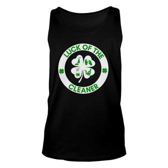 Luck Of The Cleaner St Patrick's Day Gift Fun Housekeeping Unisex Tank Top | Mazezy