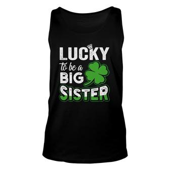 Lucky To Be A Big Sister Pregnancy St Patrick's Day Unisex Tank Top | Mazezy