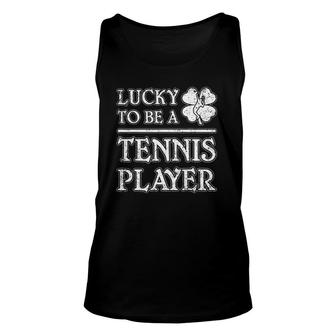 Lucky To Be A Tennis Player Irish Tennis St Patrick's Day Unisex Tank Top | Mazezy