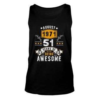 Made In August 1971 51 Years Of Being Awesome 51St Birthday Tank Top | Mazezy