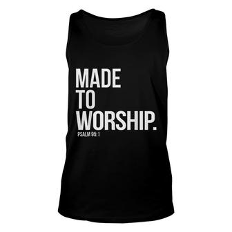 Made To Worship Psalm 951 Faith Based Unisex Tank Top | Mazezy