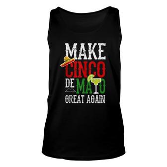 Make Cinco De Mayo Great Again Mexican Drink Gift Unisex Tank Top | Mazezy