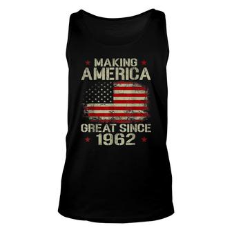 Making America Great Since 1962 Vintage Gifts 60Th Birthday Unisex Tank Top - Seseable