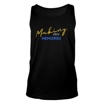 Making Memories 2022 Friends Family Vacation Matching Trip Unisex Tank Top | Mazezy