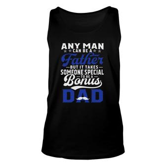 Any Man Can Be A Father But It Takes Someone Special To Be A Bonus Dad Father's Day Mustache Tank Top | Mazezy UK