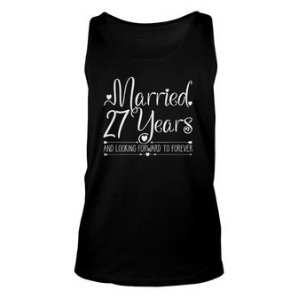 Married 27 Years Wedding Anniversary Gift For Her & Couples Unisex Tank Top | Mazezy