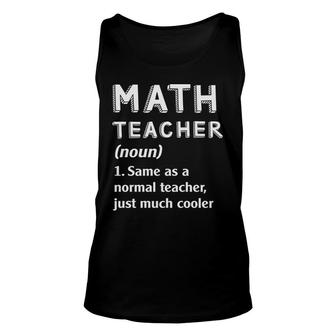 Math Teacher Definition Funny School Understand Math Teacher Unisex Tank Top - Thegiftio UK