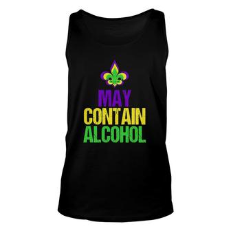May Contain Alcohol- Funny Mardi Gras Unisex Tank Top | Mazezy