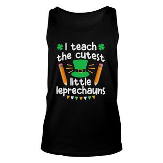 Men Women Teachers - I Teach The Cutest Little Leprechauns Unisex Tank Top | Mazezy