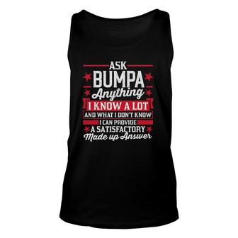 Mens Ask Bumpa Anything Funny Bumpa Fathers Day Gifts Unisex Tank Top | Mazezy