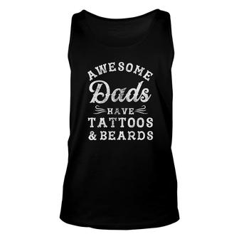 Mens Awesome Dads Have Tattoos And Beards Funny Fathers Day Unisex Tank Top - Thegiftio