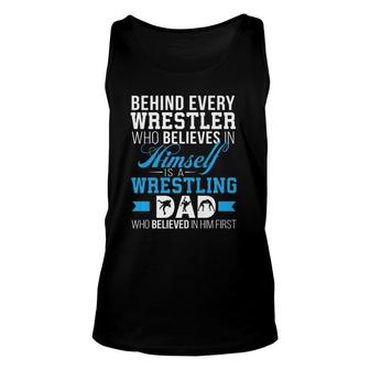 Mens Behind Every Wrestler Is A Wrestling Dad Unisex Tank Top | Mazezy UK
