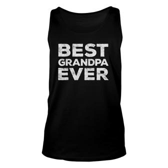 Mens Best Grandpa Ever Grandfather Gif Unisex Tank Top | Mazezy