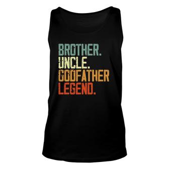 Mens Brother Uncle Godfather Legend Gift For Favorite Uncle Unisex Tank Top | Mazezy CA