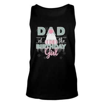 Mens Dad Of The Birthday Girl Winter Onederland Theme Unisex Tank Top | Mazezy