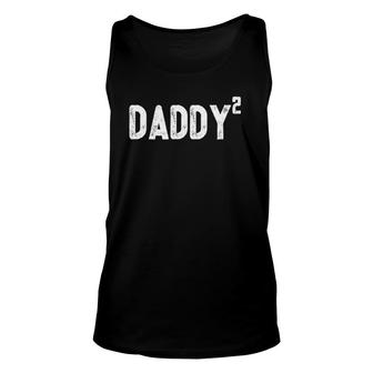 Mens Daddy To Be Of 2 Kids - 2Nd Power Squared Dad Unisex Tank Top | Mazezy