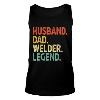 Mens Husband Dad Welder Legend Welding King Unisex Tank Top | Mazezy