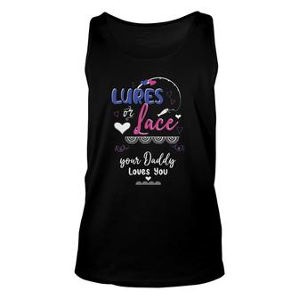 Mens Lures Or Lace Your Daddy Loves You Gender Reveal Party Unisex Tank Top | Mazezy DE