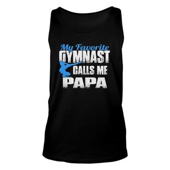 Mens My Favorite Gymnast Calls Me Papa Gymnast Papa Unisex Tank Top | Mazezy